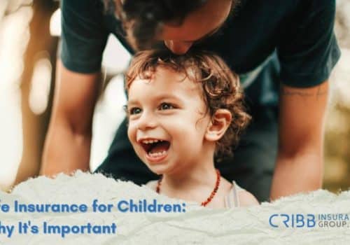 Financial protection Life Insurance for Children Life insurance policies Permanent life coverage Policy for minors Death benefit