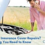Does Car Insurance Cover Repairs
