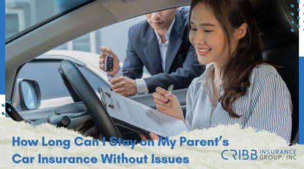 how long can I stay on my parent's car insurance